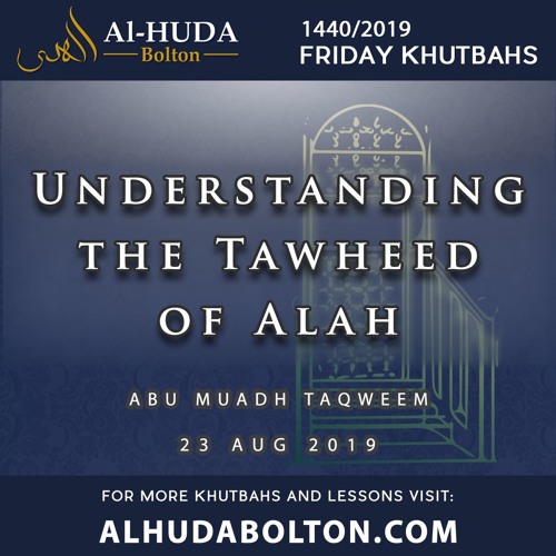 Khutbah: Understanding the Tawheed of Allah