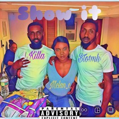 killa - show it {feat. mxlan_c & bto1mh}