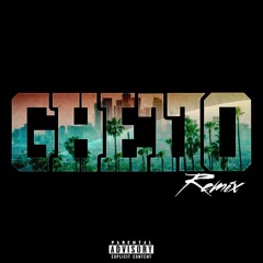 GHETTO (Remix)