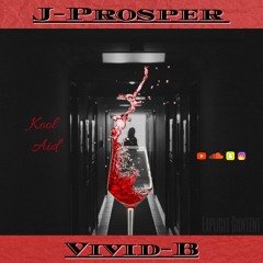 Kool Aid Ft. Vivid B