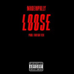 Madeinphlly - Loose