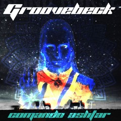 GrooveBeck - Ashtar Sheran