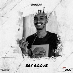 Ery Rock- Barras (feat MG
