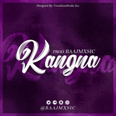 Kangna (prod. Baajmxsic)