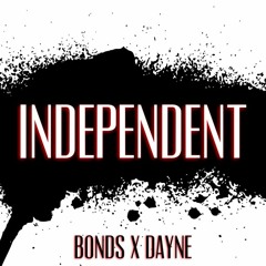 Bonds x Dayne OTB - INDEPENDENT