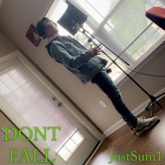 Dont Fall - JustSum1