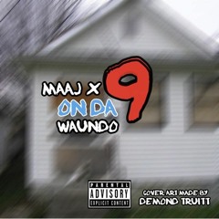 On Da 9 (Feat. Maaj)