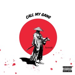 AYINDÈ - Call My Gang