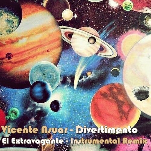 Vicente Asuar - Divertimento (El Extravagante Remix Instrumental)FREE DL