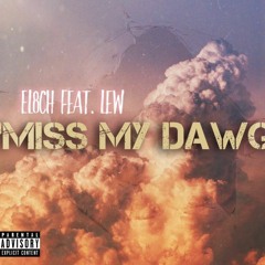 Miss My Dawg ft. FYMLew