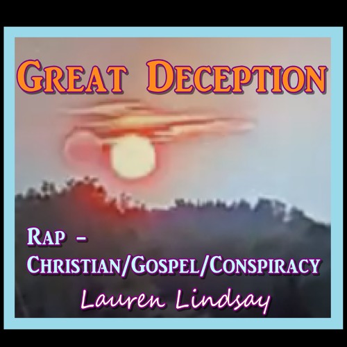 Great Deception - Rap Christian/Gospel/conspiracy