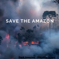 Dark Amazon - DidaShe Music