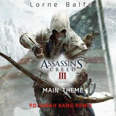 Lorne balfe-Assassin's Creed III Main Theme (PD Sarah Kang Remix)
