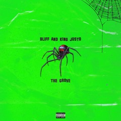 Bliff & King Justo - The Grove (The London Remix)