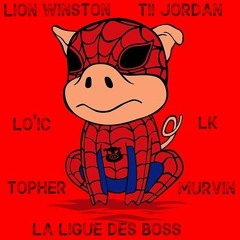 SPIDER COCHON-LK FT MURVIN & TII JORDAN & LION WINSTON(PROD BY LO'IC & TOPHER)LA LIGUE DES BOSS