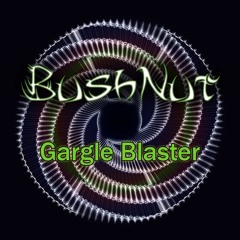Gargle Blaster (Free DL click buy)