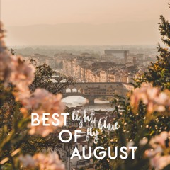 Best Of August