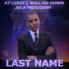 LAST NAME - An Obama Megalo