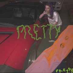 pretty (PROD. YUSEI X SEPH)