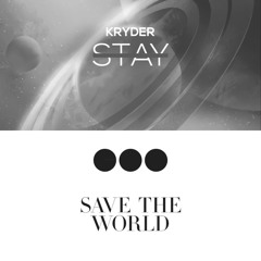 Kryder vs. Swedish House Mafia & John Martin - STAY vs. Save The World (steady mashup)