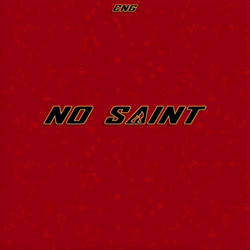 Stream No Saint by CNG | Listen online for free on SoundCloud