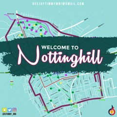 Welcome To Nottinghill - DJ Timmy