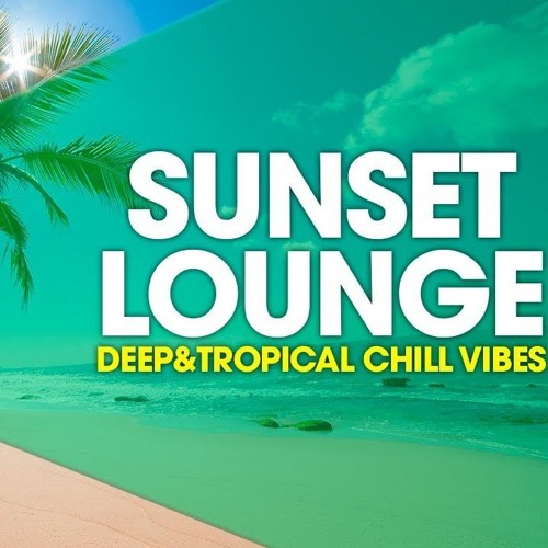 Steeve (SVK) - Tropical Sunset Lounge