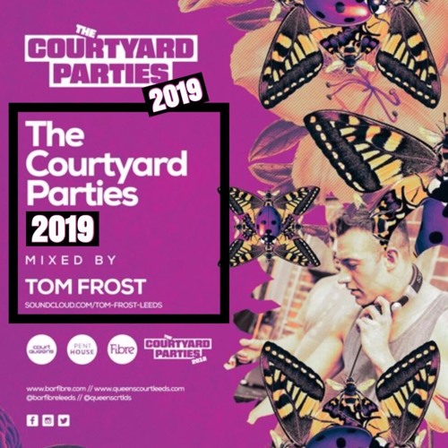 Fibre Courtyard Party Mix 2019 (Hit Follow)