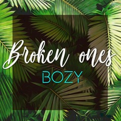 Broken Ones (BOZY)