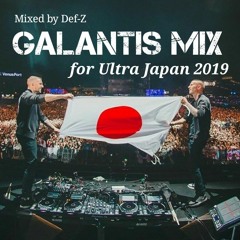 Galantis Mix for Ultra Japan 2019