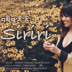 Siriri | Tashi Dema
