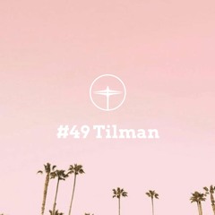 Appreciation Mix #49: Tilman