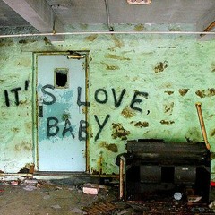 it's love baby (throwaway)