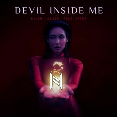 KSHMR & KAAZE - Devil Inside Me Ft.KARRA (NevoAni Remix)