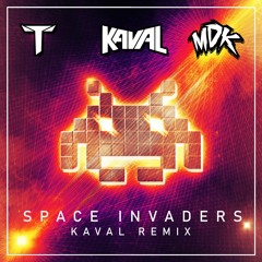 Teminite & MDK - Space Invaders (Kaval Remix)