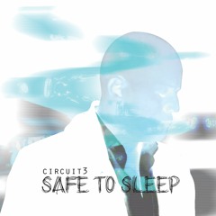 Safe To Sleep