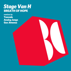Stage Van H - Breath of Hope (Analog Jungs Remix)