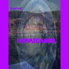 Zaynoe - Hurricanes