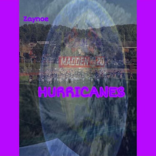 Zaynoe - Hurricanes
