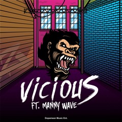 Vicious FT. Manny Wave Mix Nyke Ness