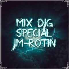 MIX DJG SPECIAL JEAN MICHEL ROTIN 24-08-2019