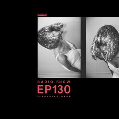 Show 130 | Nothing_Neue