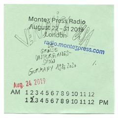 Montez Press Radio – London 24/08 – Die Grosse Untergangs-Show