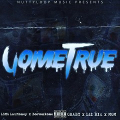 COME TRUE - Nuttyloop
