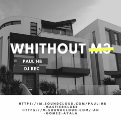 WHIT OUT M3 FT. DJ REC (PROMO)