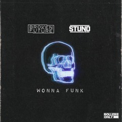 ROR003: Broken Future, Stund - Wonna Funk (Original Mix)