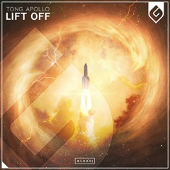 TONG APOLLO - Lift Off (Radio Edit)