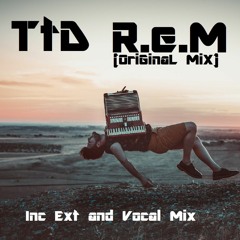 R.E.M (Original Mix)