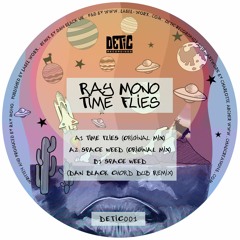 Premiere: A1 - Ray Mono - Time Flies [DETIC001]