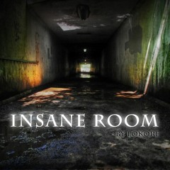 Insane Room
